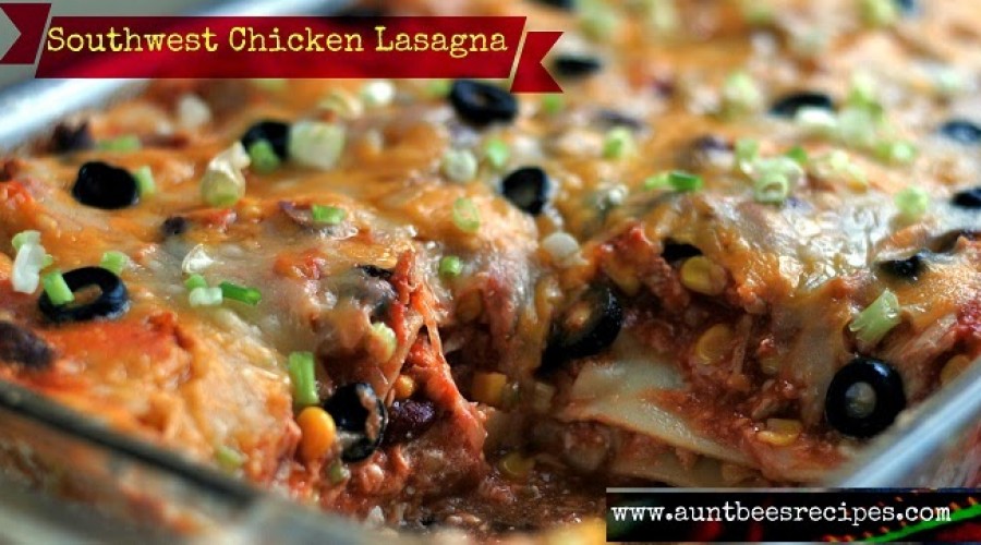 Southwest Chicken Lasagna