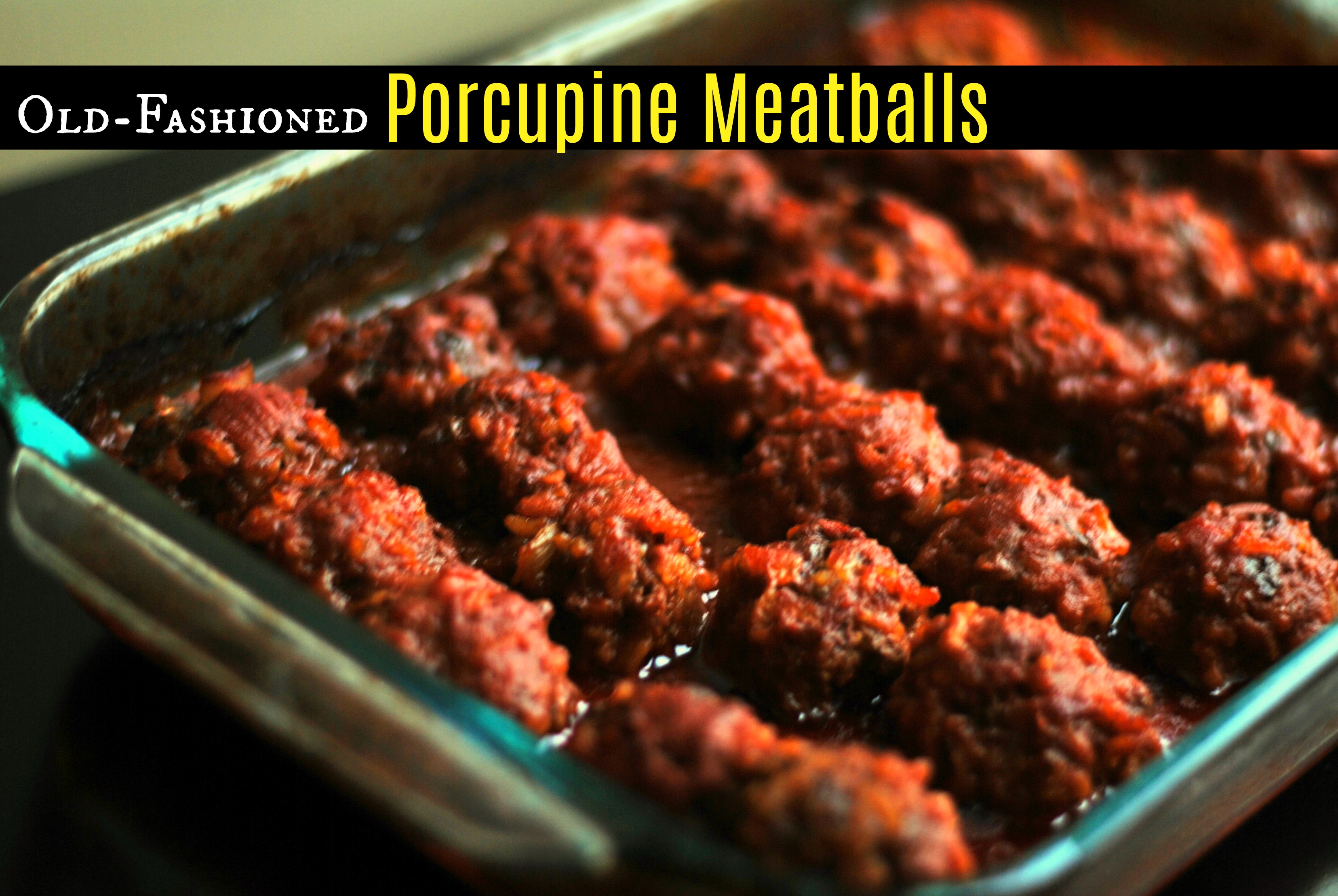 Old Fashioned Porcupine Meatballs