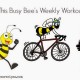 This Busy Bee’s Workouts: Week 3