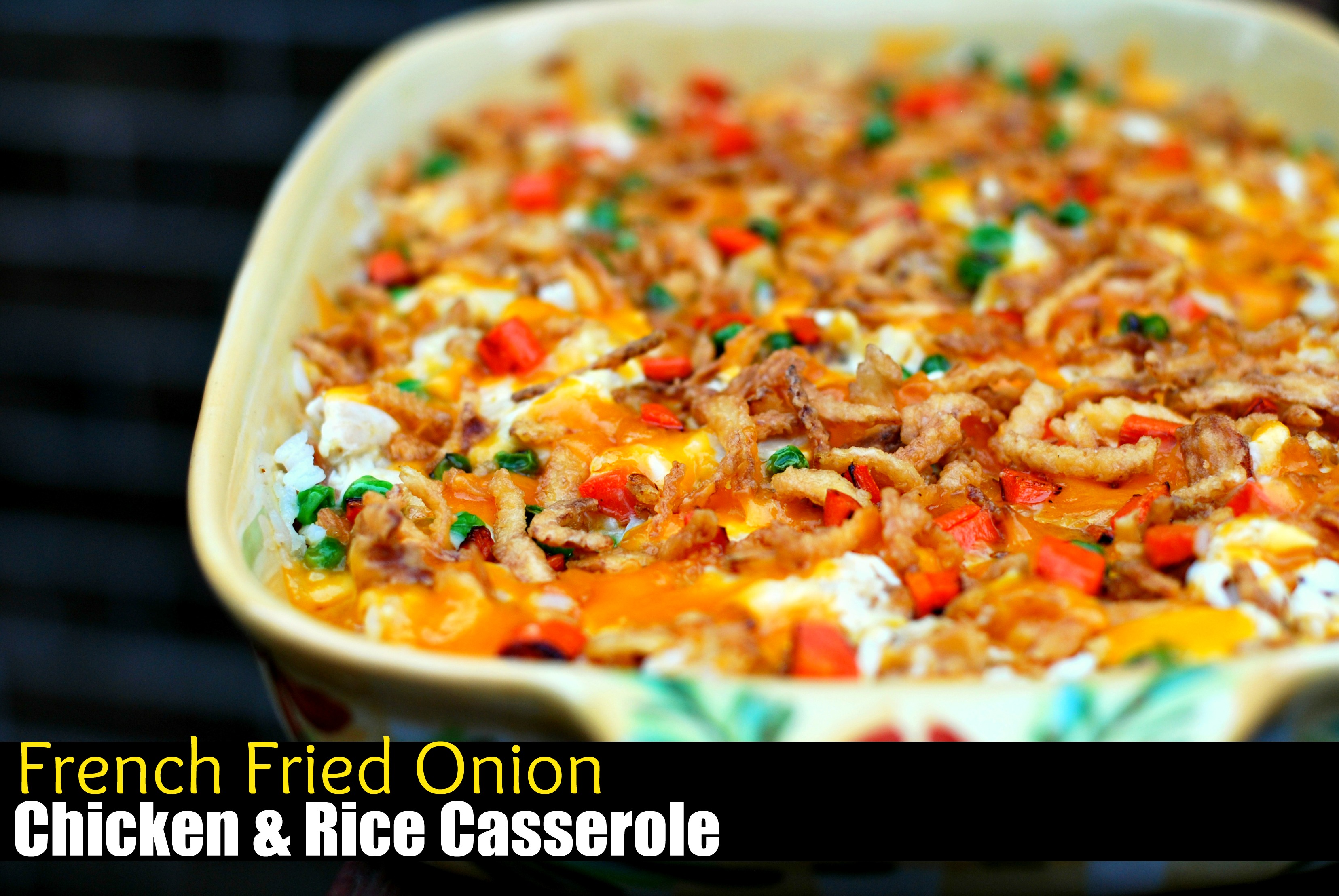 French Fried Onion Chicken & Rice Casserole