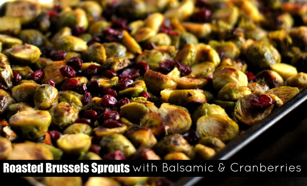 Roasted Brussels Sprouts with Balsamic & Cranberries | Aunt Bee's Recipes