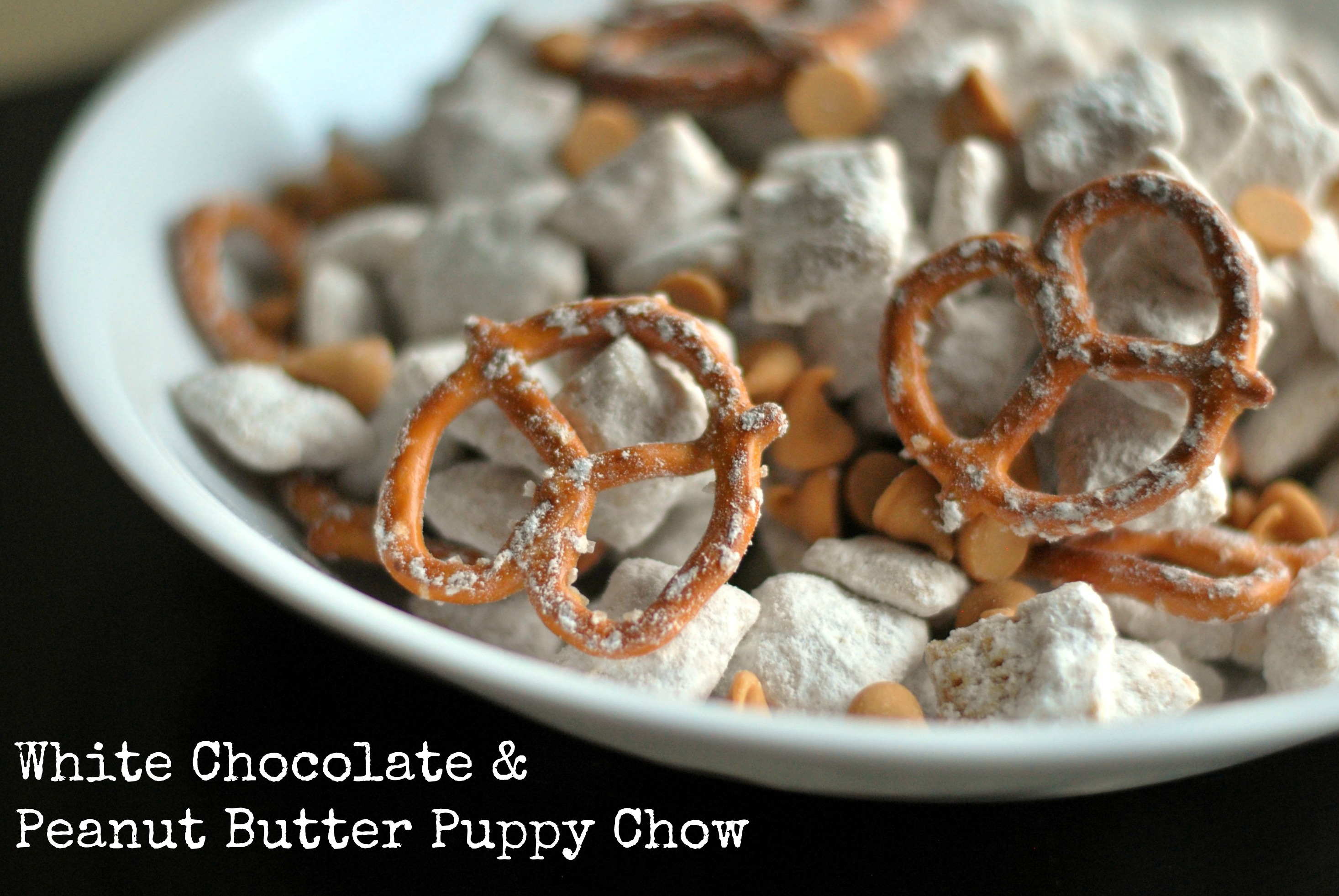 White Chocolate & Peanut Butter Puppy Chow