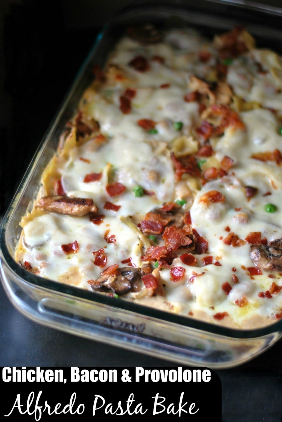 Chicken, Bacon & Provolone Alfredo Pasta Bake Aunt Bee's Recipes