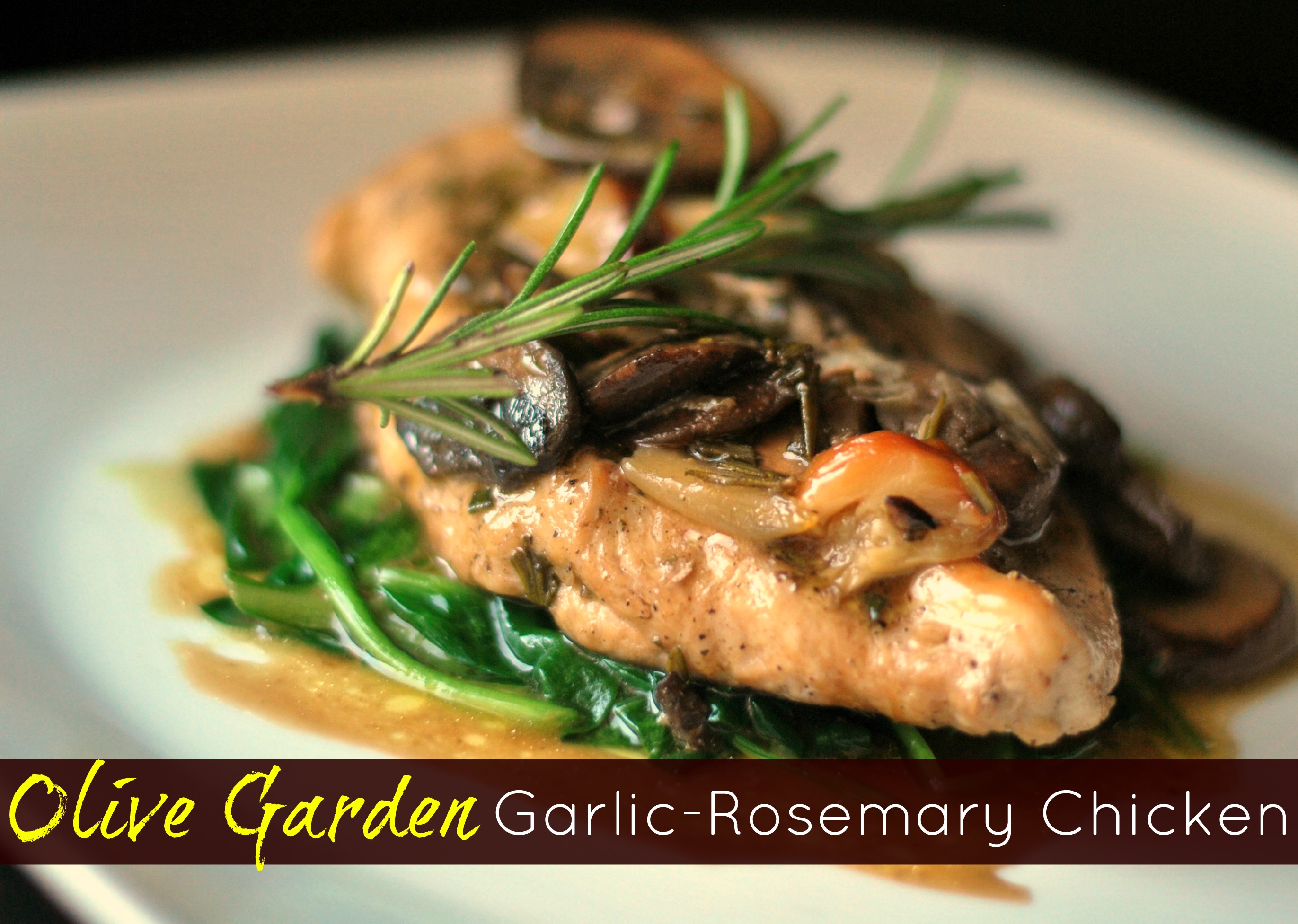 Olive Garden Garlic Rosemary Chicken