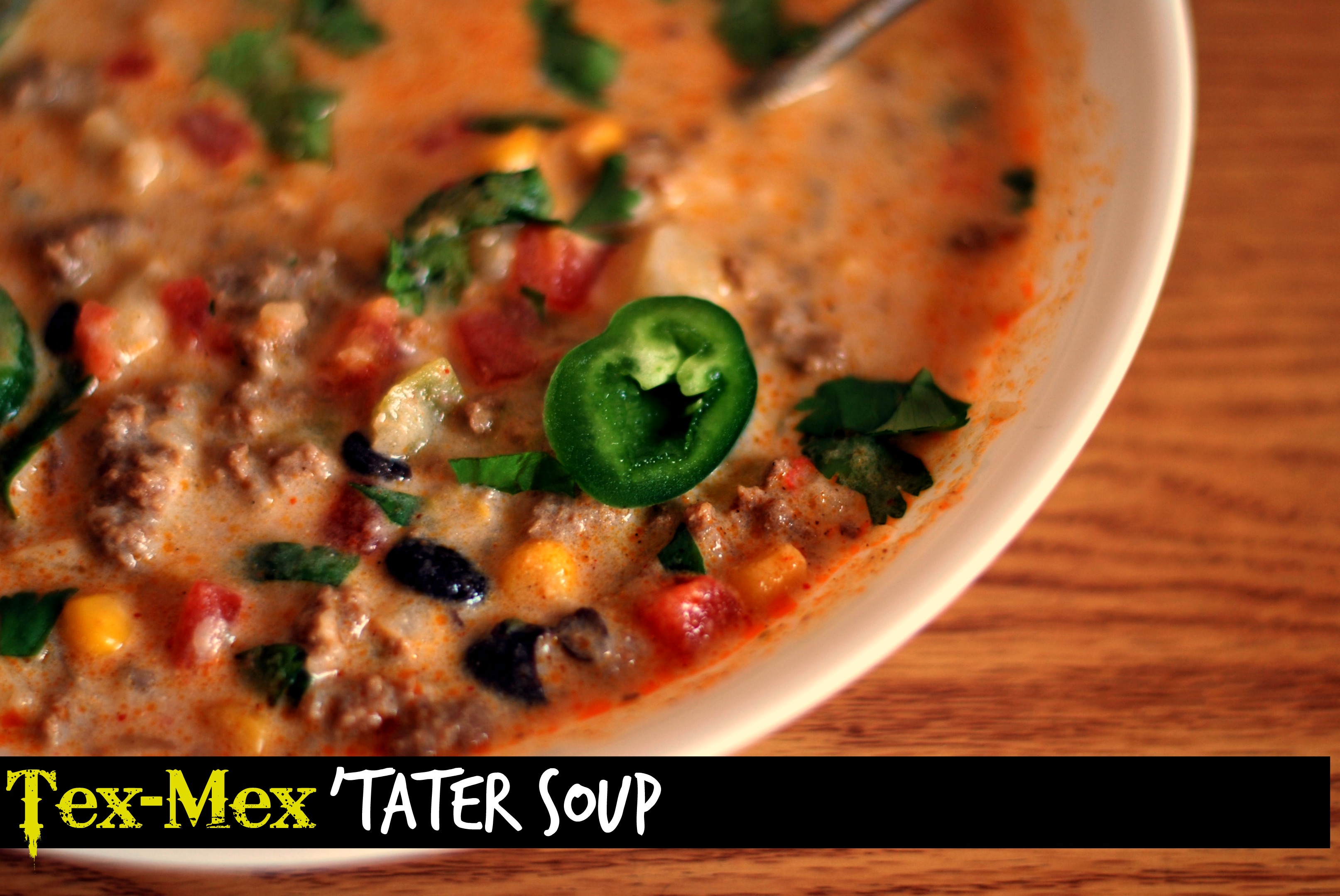 {Ultimate} Tex-Mex Tater Soup