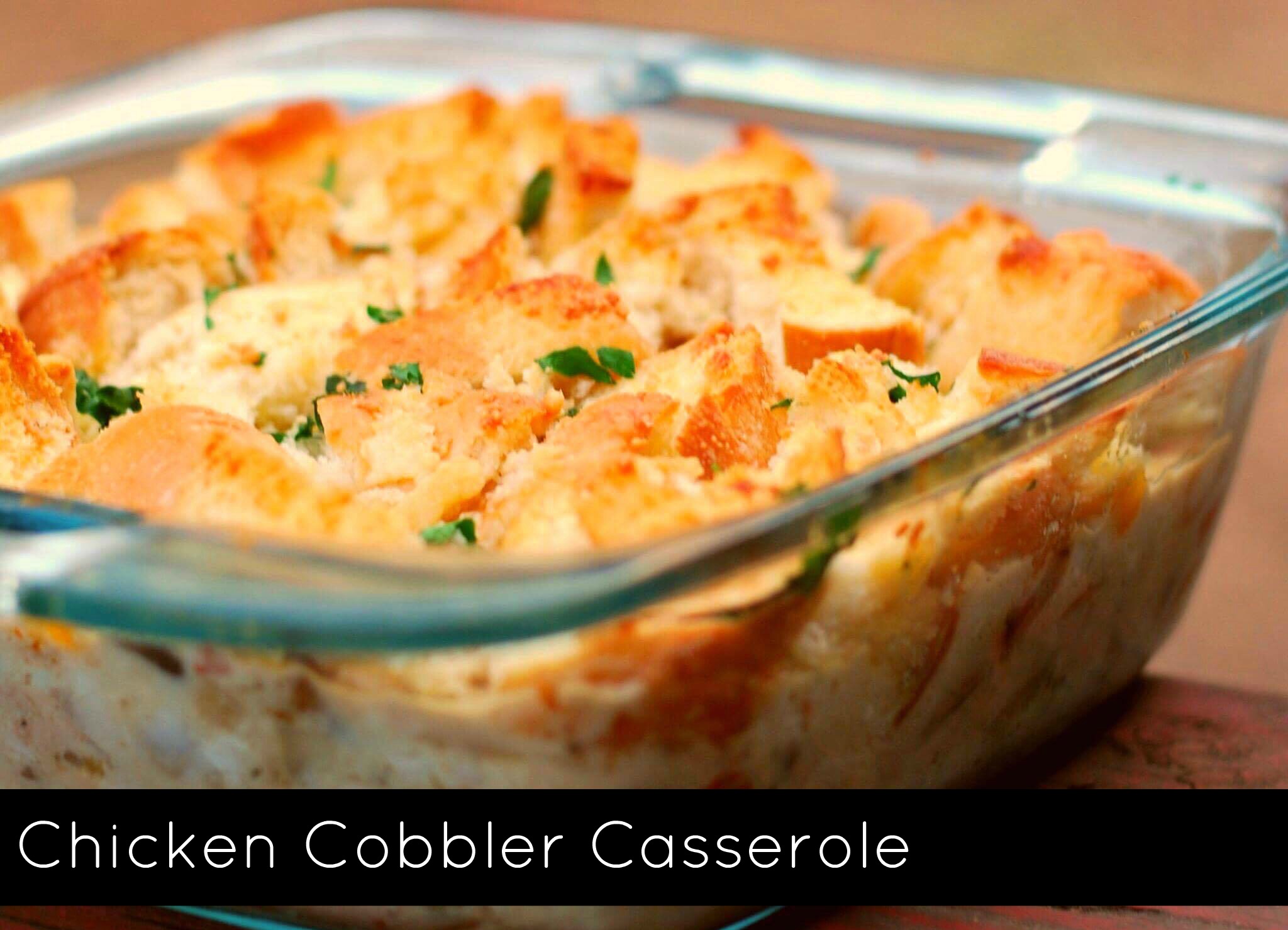 Chicken Cobbler Casserole
