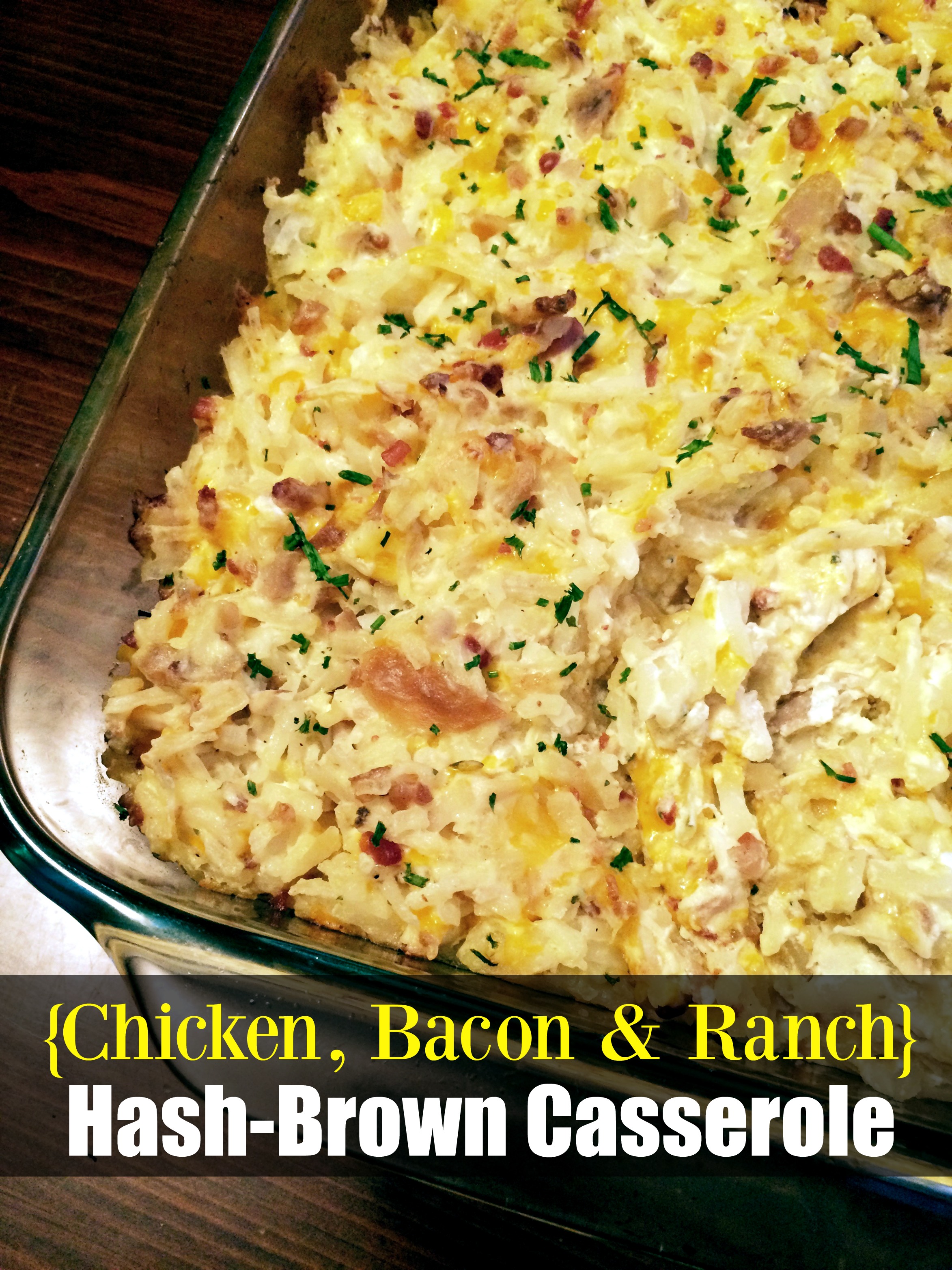 {Chicken, Bacon & Ranch} Hash-Brown Casserole – Aunt Bee's Recipes