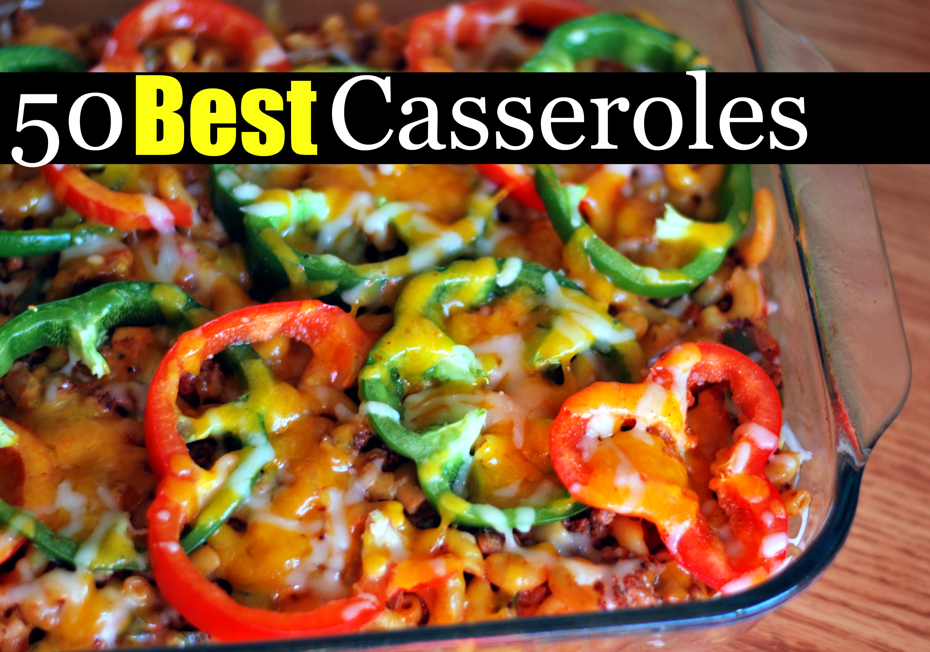 50 Best Casseroles