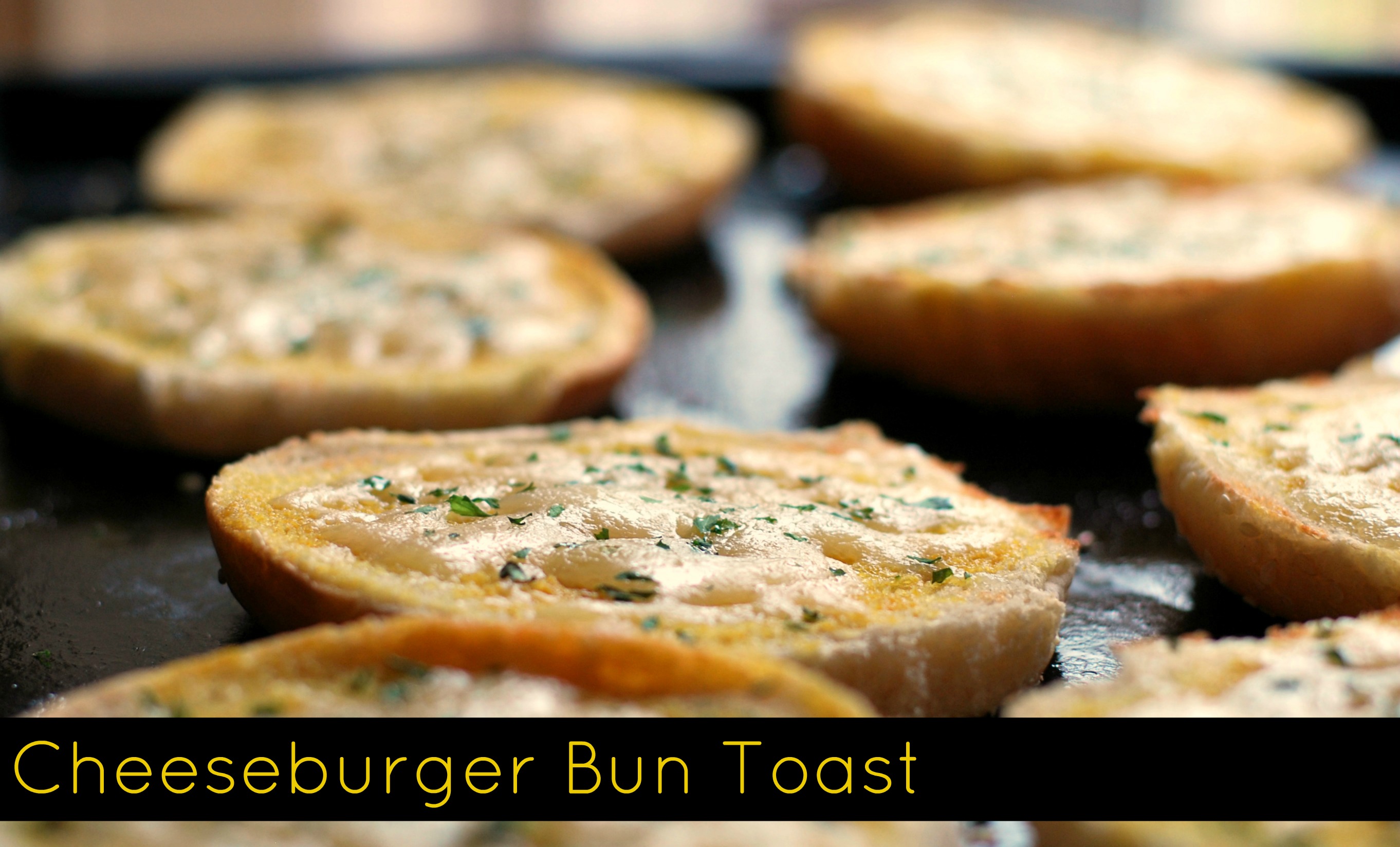 Cheeseburger Bun Toast