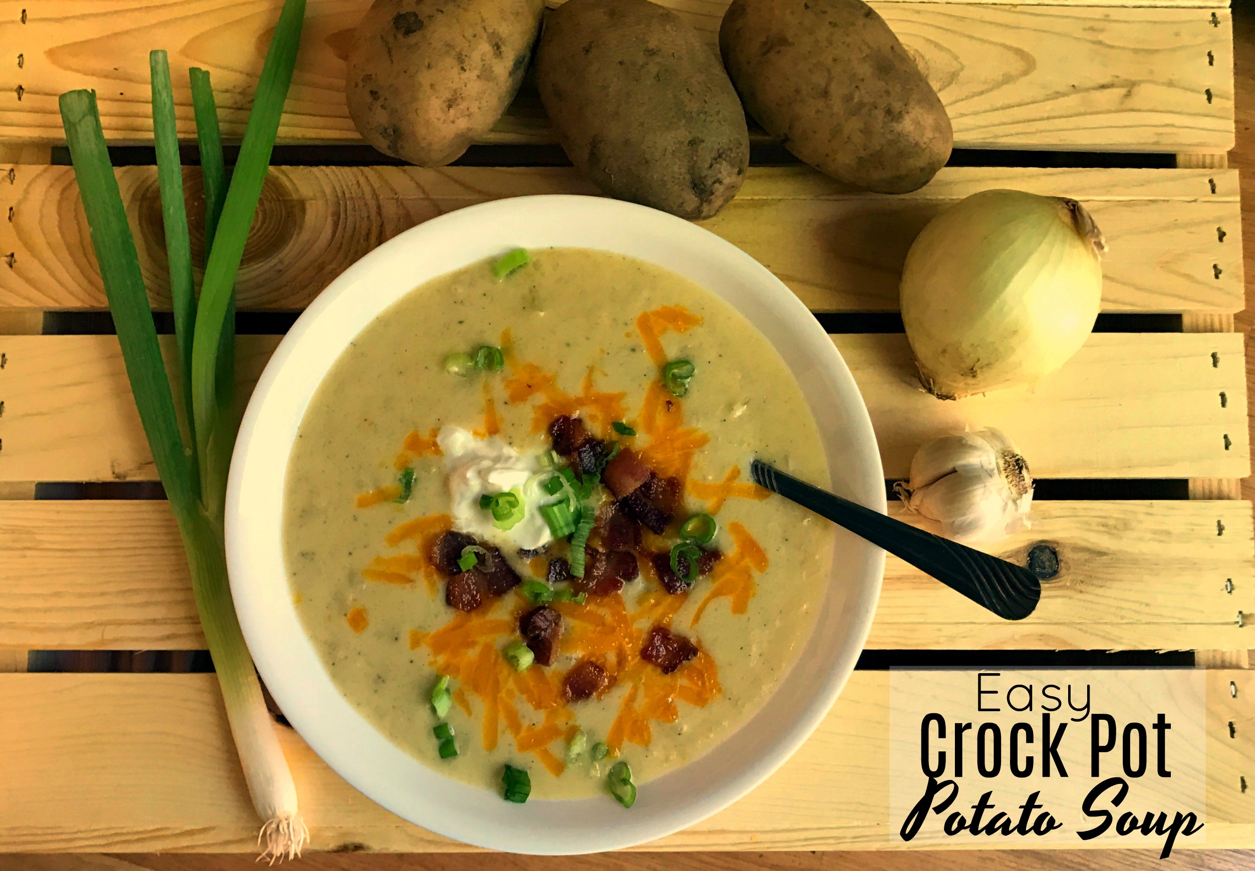 Easy Crock Pot Potato Soup