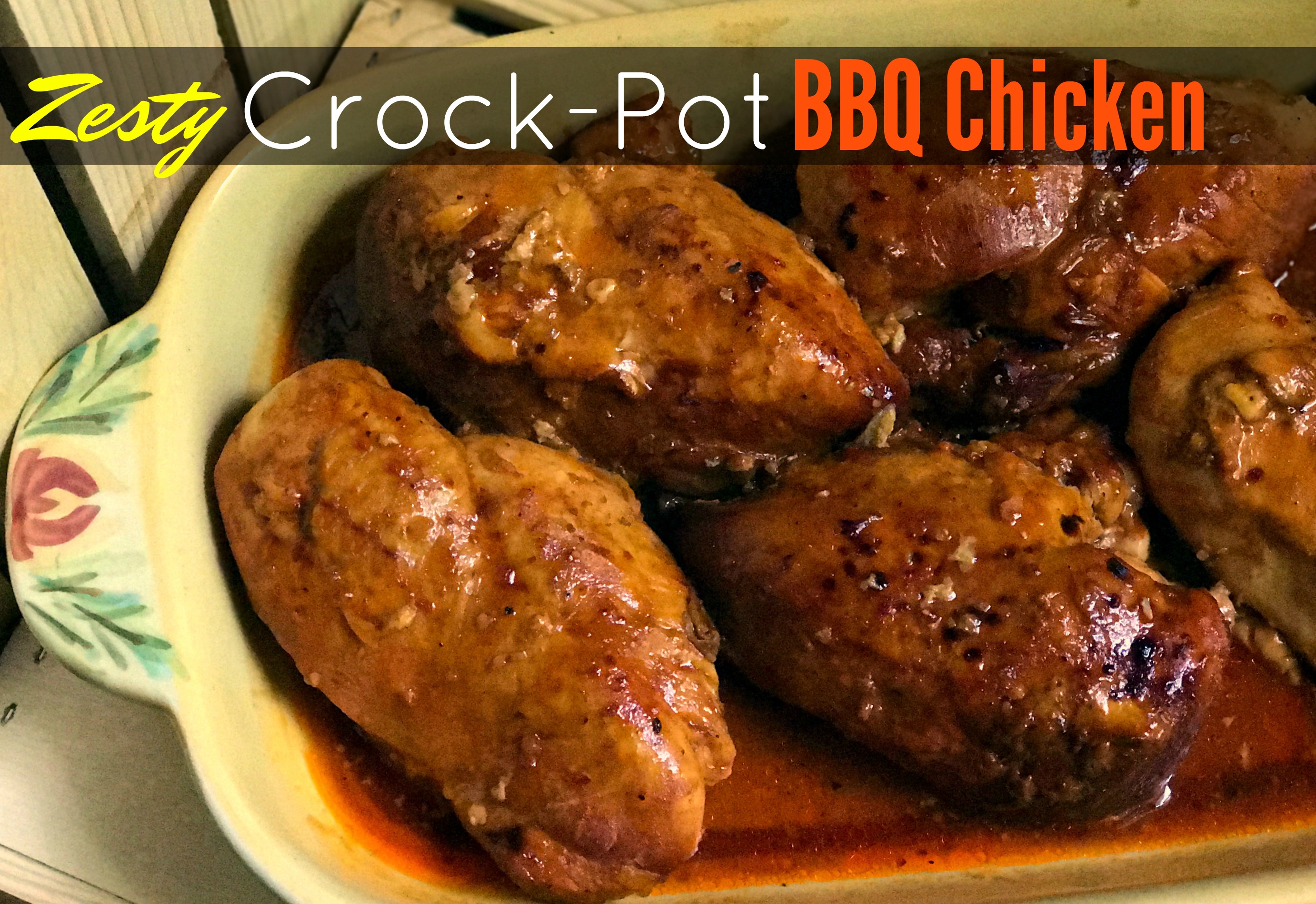 Zesty Crock-Pot BBQ Chicken